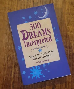 500 Dreams Interpreted