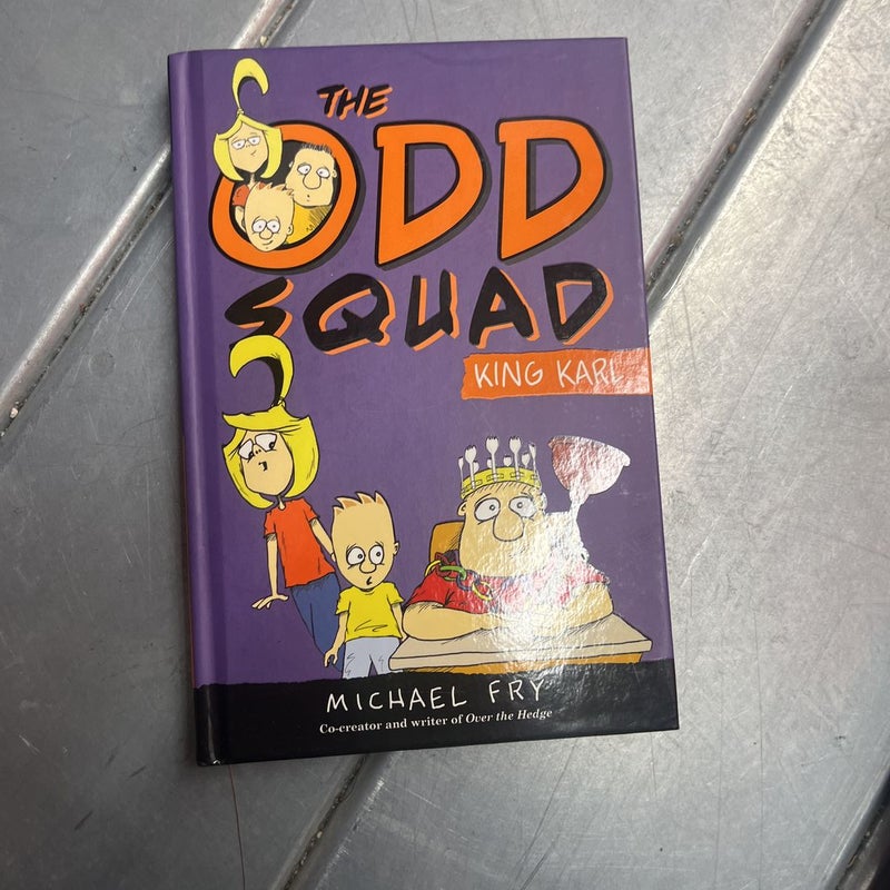 The Odd Squad, King Karl