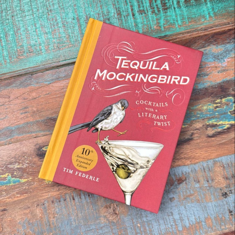 Tequila Mockingbird (10th Anniversary Expanded Edition)