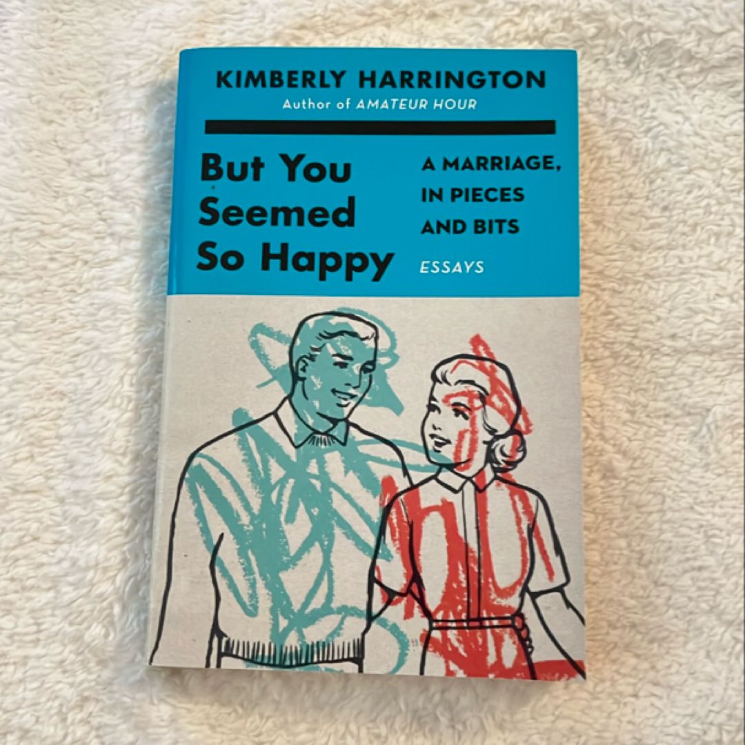 But You Seemed So Happy