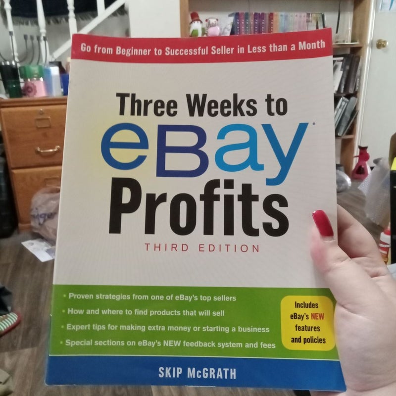 Three Weeks to EBay® Profits, Third Edition