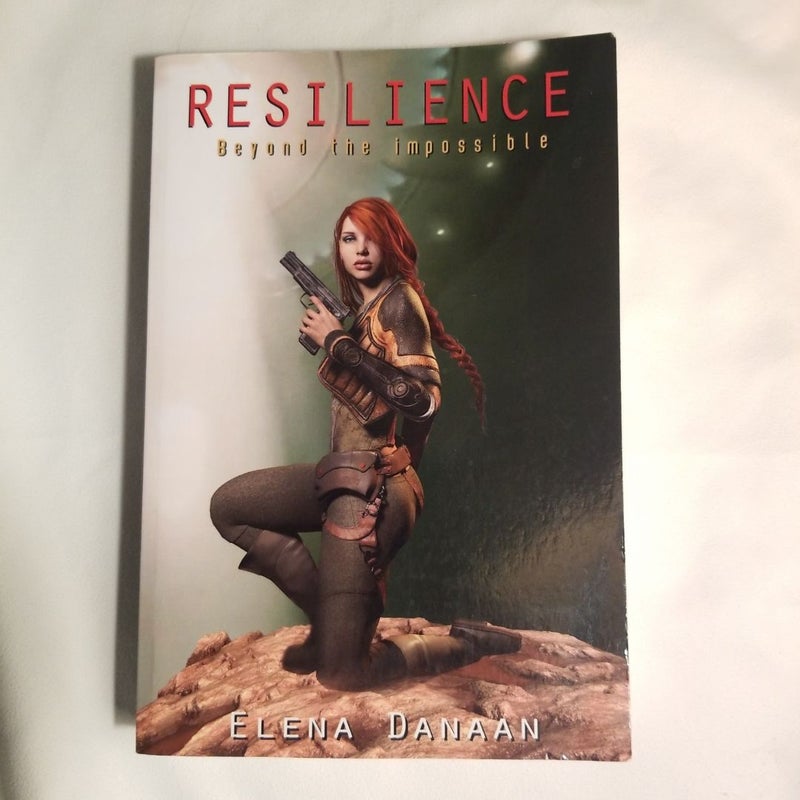 Resilience Beyond the Impossible 