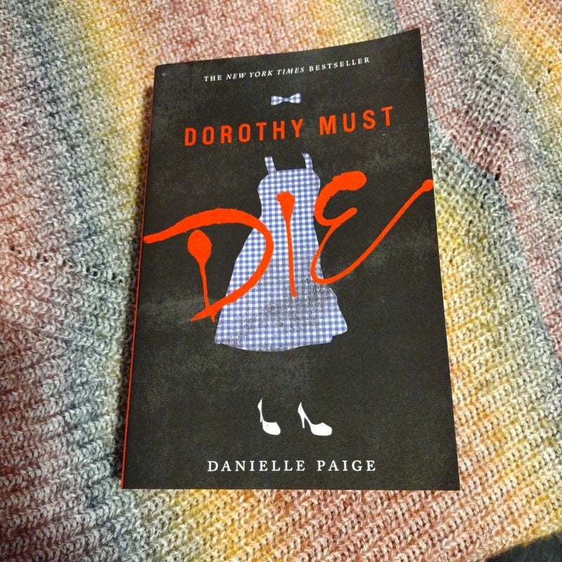 Dorothy Must Die SIGNED