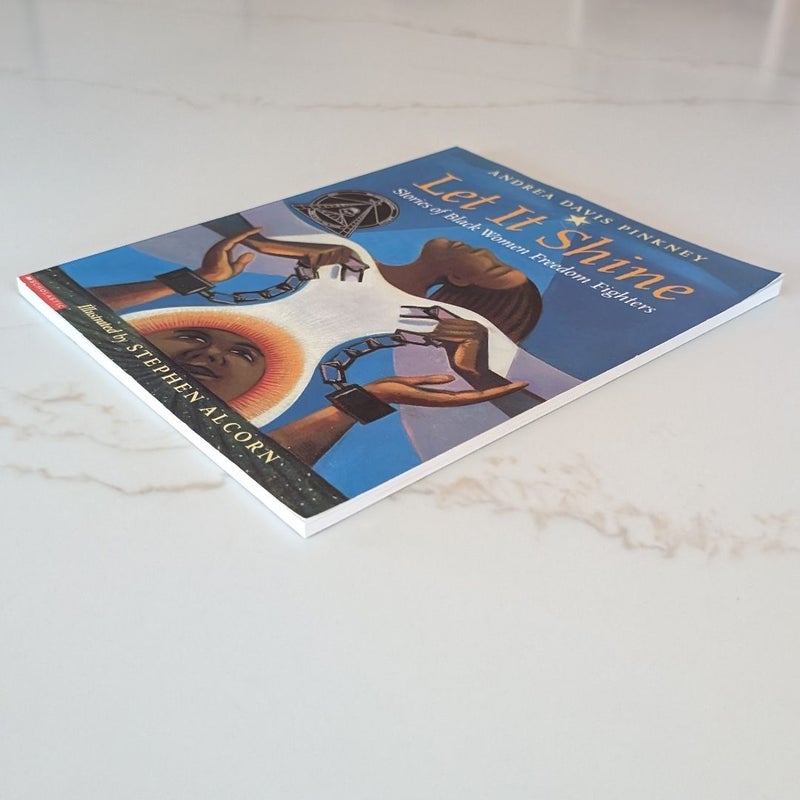 Let it Shine: Stories of Black Women Freedom Fighters 