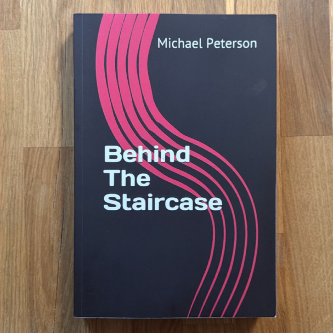 Behind the Staircase