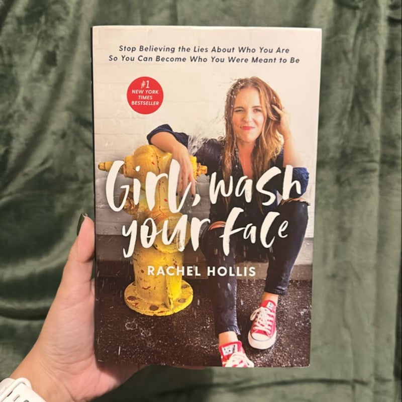 Girl, Wash Your Face