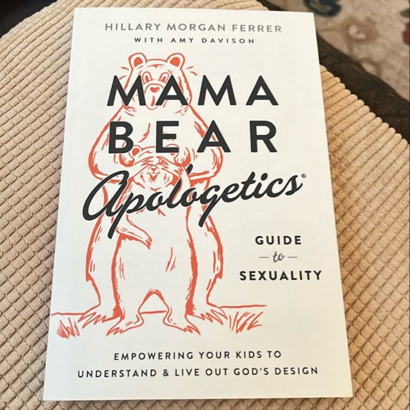 Mama Bear Apologetics Guide to Sexuality