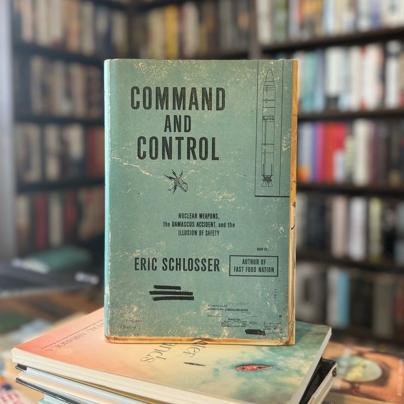 Command and Control - First Edition, First Printing