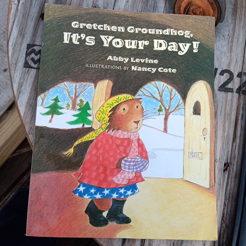 Gretchen Groundhog, It's Your Day!