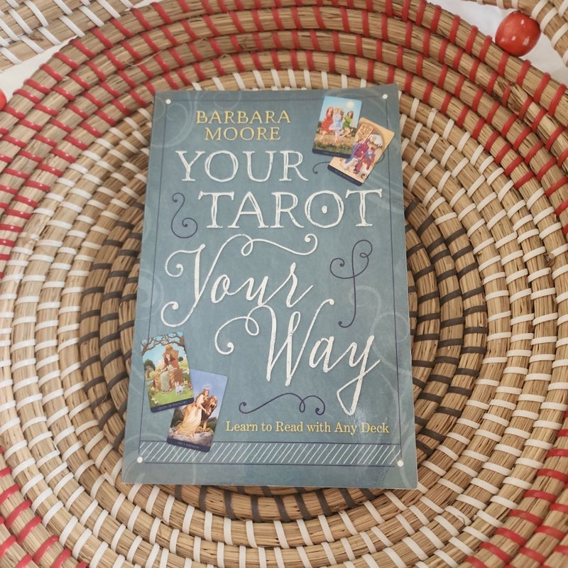 Your Tarot Your Way