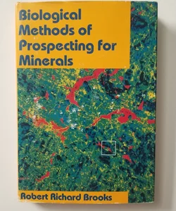 Bilogical Mthods of Prospecting for Minerals