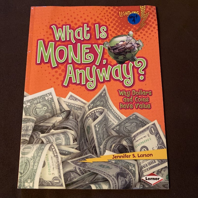 What Is Money, Anyway? by Jennifer S. Larson, Paperback | Pangobooks