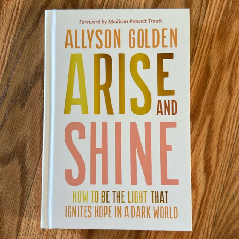 Arise and Shine