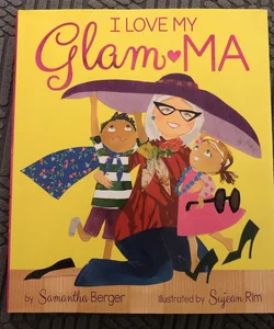 I Love My Glam-Ma!