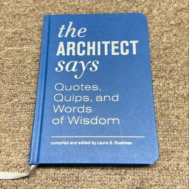 The Architect Says