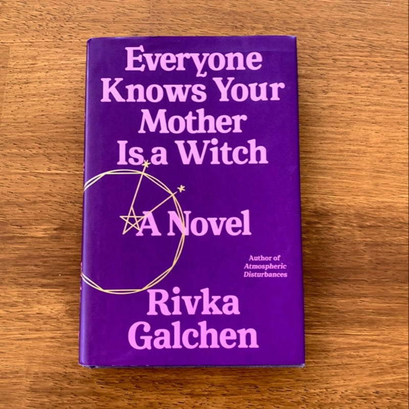 Everyone Knows Your Mother Is a Witch