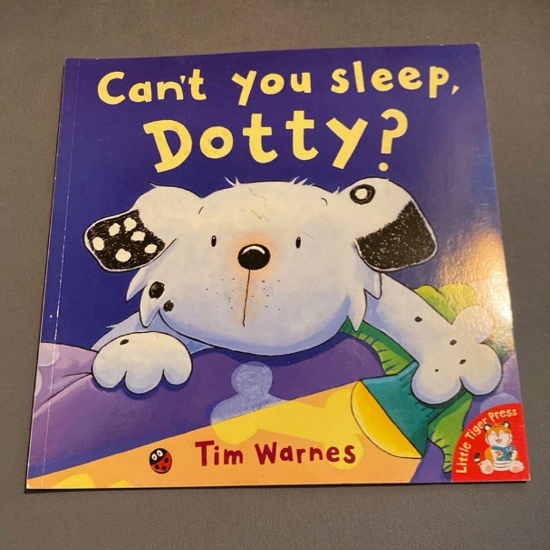 Cant You Sleep Dotty?