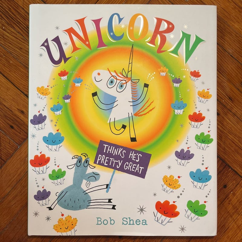 Unicorn Thinks He's Pretty Great