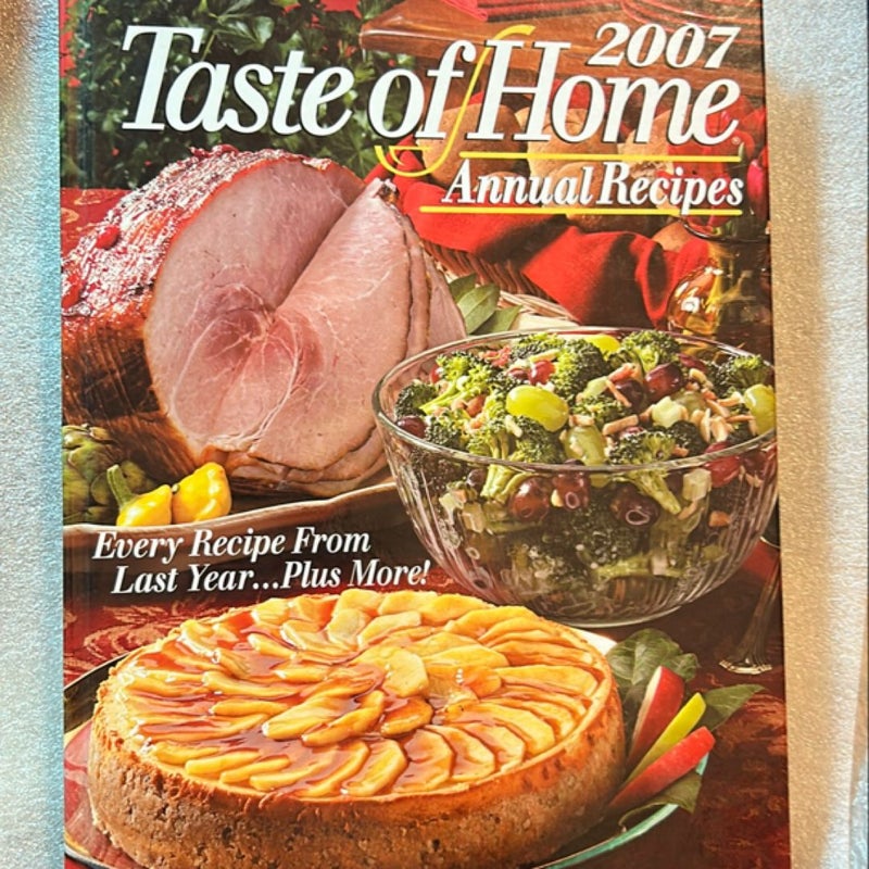 2007 taste of Home Annual Recipes 