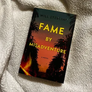 Fame by Misadventure