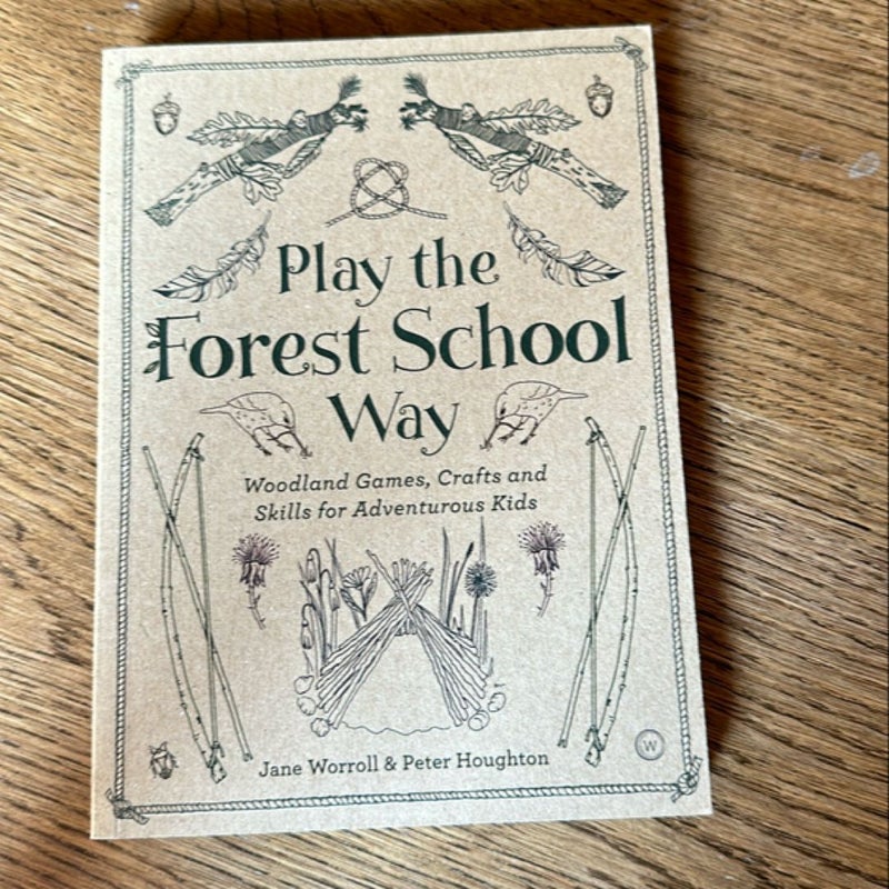 Play the Forest School Way