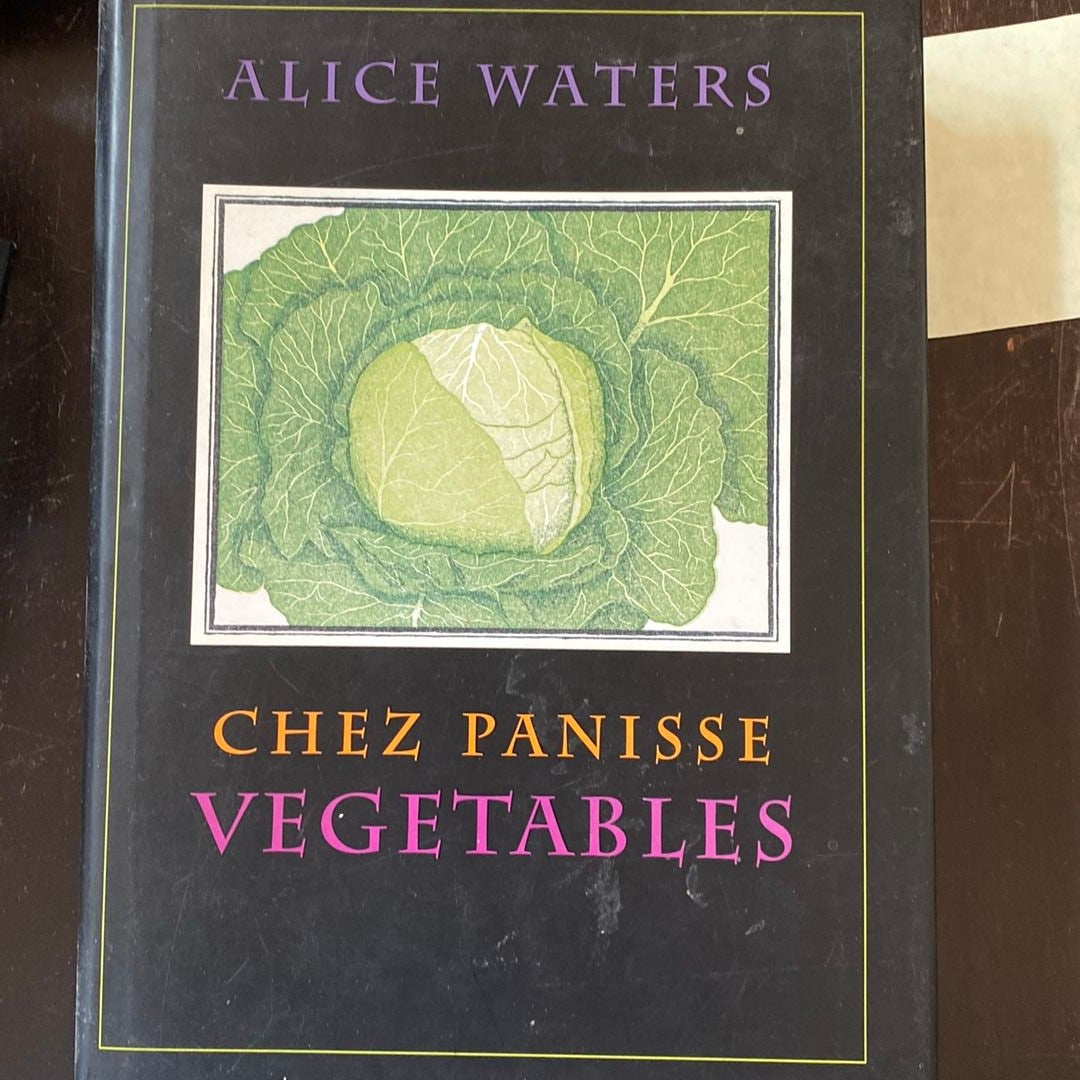 Chez Panisse Vegetables