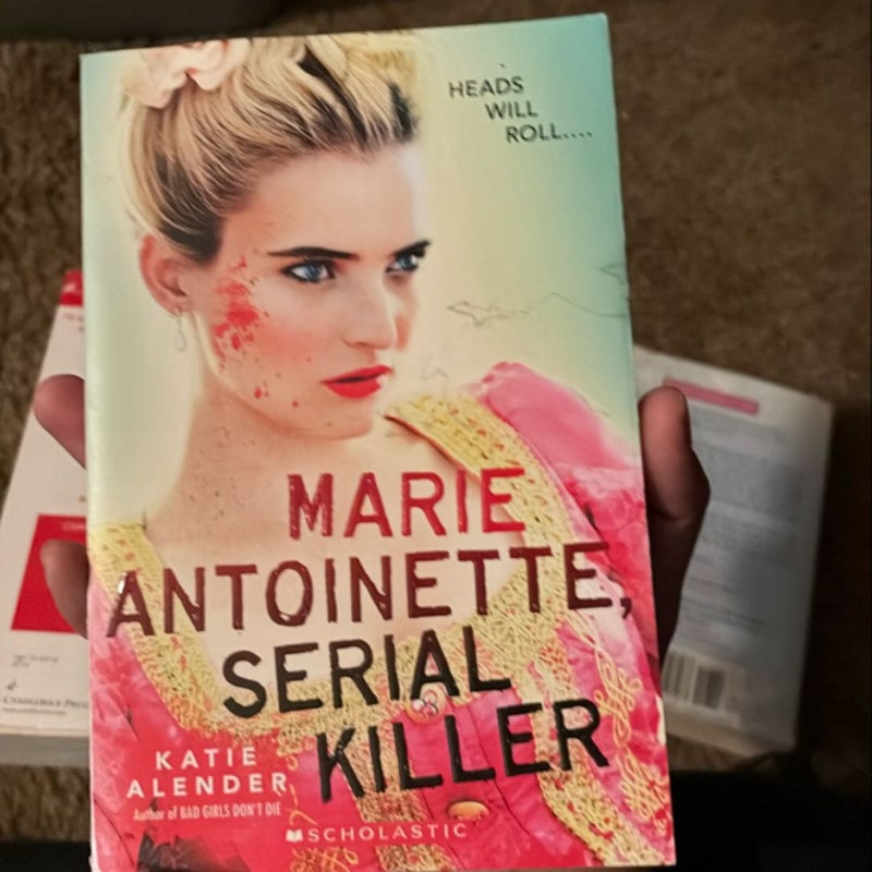 Marie Antoinette, Serial Killer