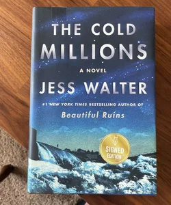 The Cold Millions SIGNED