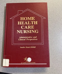 Home Health Care Nursing