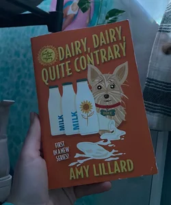 Dairy, Dairy, Quite Contrary