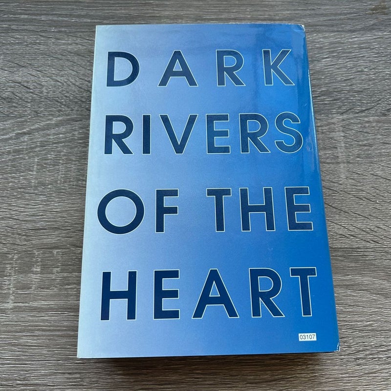 Dark Rivers of the Heart (First Edition) 