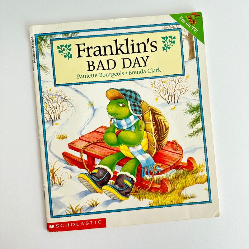 Franklin’s Bad Day