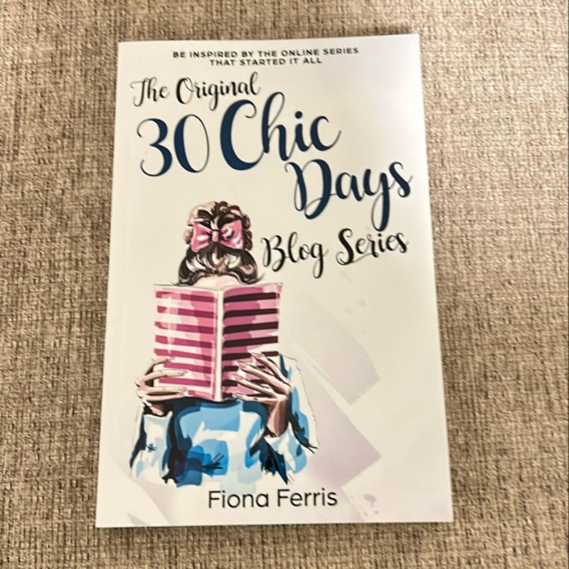 The Original 30 Chic Days Blog Series