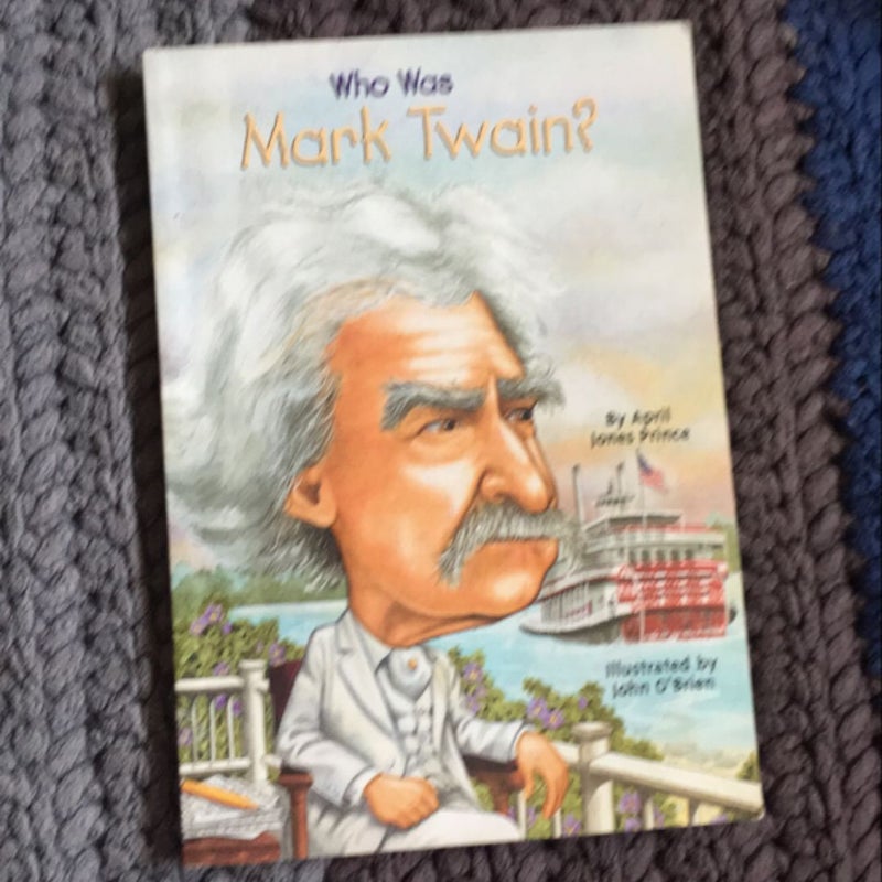 Who Was Mark Twain?