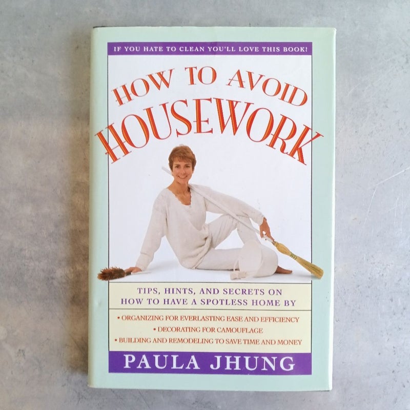 How to Avoid Housework