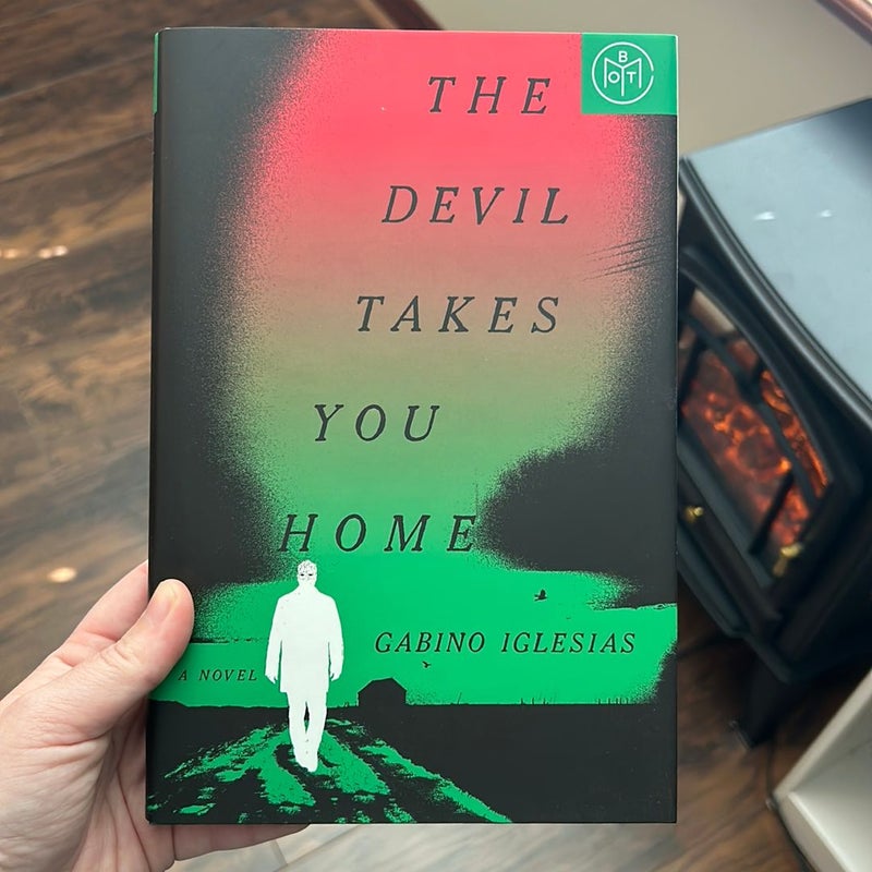 The Devil Takes You Home