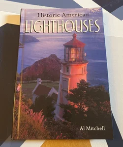 Historic American Lighthouses