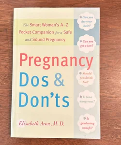 Pregnancy Do's and Don'ts