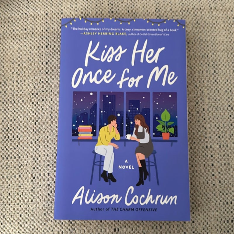 Kiss Her Once for Me