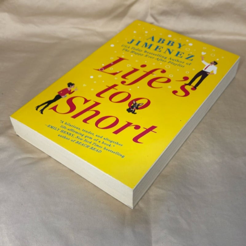 Life's Too Short