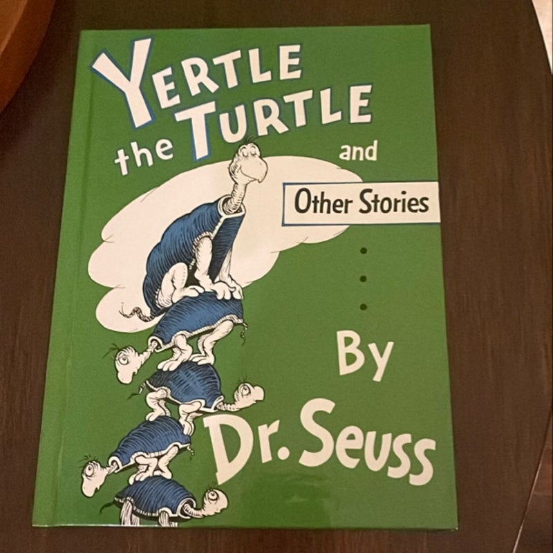 Yertle the Turtle and Other Stories