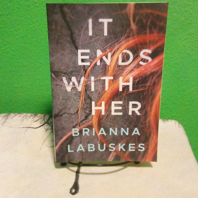 It Ends with Her - First Edition