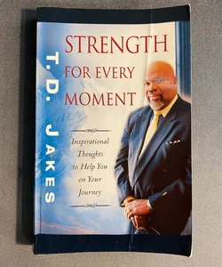 Strength for Every Moment