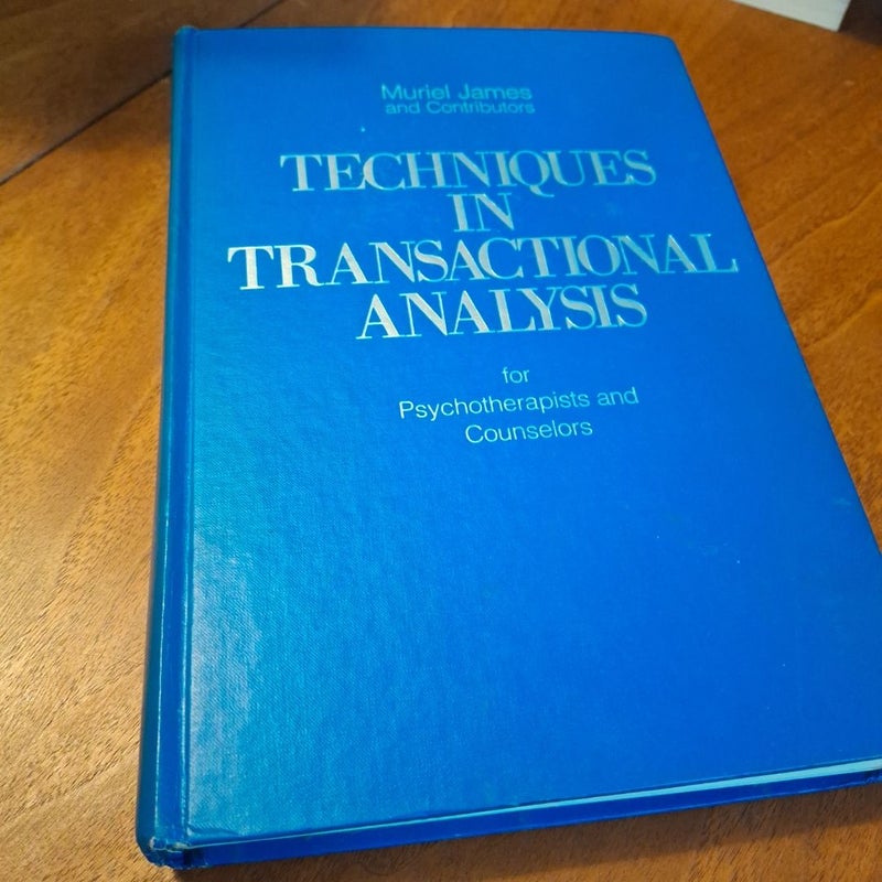 Techniques in Transactional Analysis