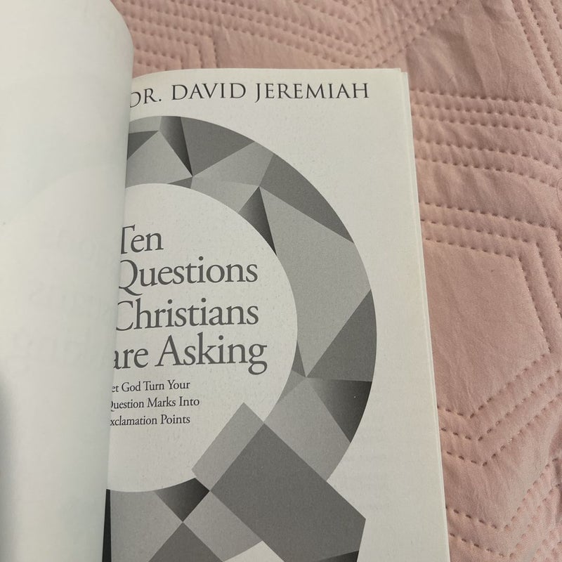 Ten Questions Christians Are Asking