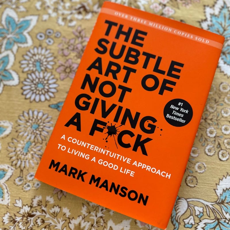 The Subtle Art of Not Giving a F*ck