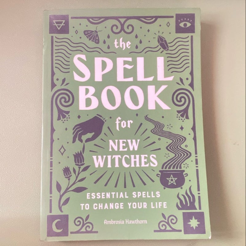 The Spell Book for New Witches