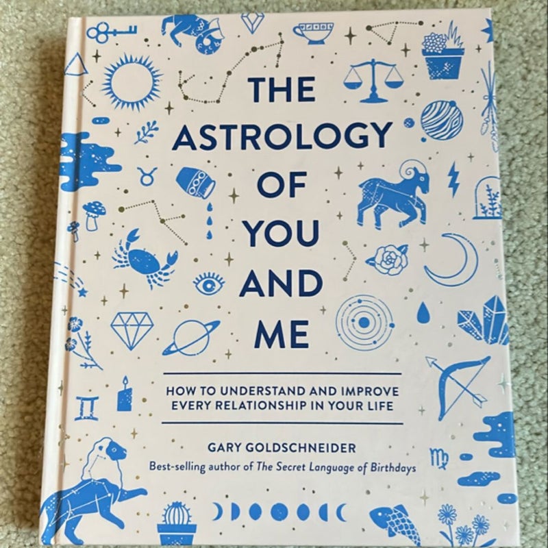 The Astrology of You and Me