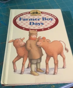 Farmer Boy Days