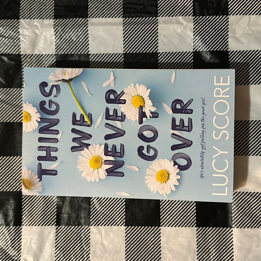 Things We Never Got Over